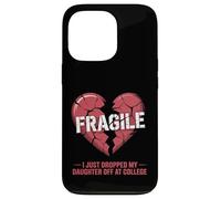 Cœur Fragile, Je Viens de déposer ma Fille à l'université Coque pour iPhone 13 Pro