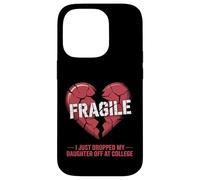 Cœur Fragile, Je Viens de déposer ma Fille à l'université Coque pour iPhone 14 Pro