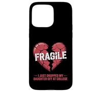Cœur Fragile, Je Viens de déposer ma Fille à l'université Coque pour iPhone 15 Pro Max