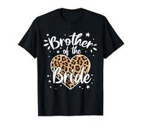 Cœur léopard avec Inscription « Brother of The Bride I Loved Her First » T-Shirt