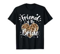 Cœur léopard avec Inscription « Friend of The Bride I Loved Her First » T-Shirt