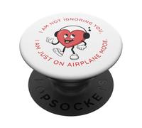 Cœur Mignon I Am Not Ignoring You Just on Avion Mode PopSockets PopGrip Adhésif