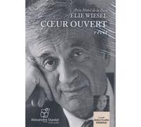 Cœur ouvert 1 CD Audio - Elie Wiesel - Stanke Alexandre - Texte lu (CD) - Textes lus CD
