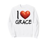 Cœur personnalisé avec Inscription « I Love Grace » Sweatshirt