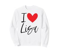 Cœur personnalisé avec Inscription « I Love Lisa » Sweatshirt