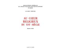 Cœur religieux du 16e siècle - Recueil d'articles consacrés - - Lucien Paul Victor Febvre - Ecole Des Hautes Etudes En Sciences Sociales - Livre