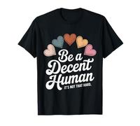 Cœur rétro vintage Be A Decent Human It's Not That Hard T-Shirt