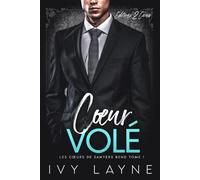 Cœur volé: Roman d'amour milliardaire