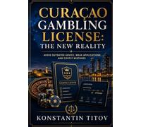 Curaçao Gambling License: The New Reality: Avoid Outdated Advice, Weak Applications, and Costly Mistakes