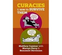 Curacies And How To Survive Them (Paperback) Matthew Caminer, Martin Percy, Beaumont Stevenson (Auteur)