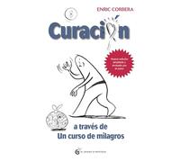 Curación a través de Un Curso de Milagros