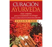 Curación ayurveda: Guía completa para el tratamiento en el hogar