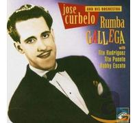 Curbelo, Jose - Rumba Gallega (1946-1951)