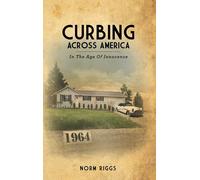 Curbing Across America In The Age Of Innocence