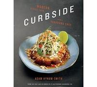 Curbside: Modern Street Food from a Vagabond Chef - [Livre en VO] Adam Hynam - Smith (Auteur)