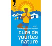 Cure de yourtes nature: Une péripétie de Sancho & Marguerite racontée à leur façon