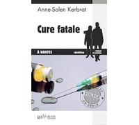 Cure fatale à Nantes