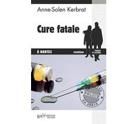 Cure fatale à Nantes - Anne-Solen Kerbrat - Du Palemon Eds - Poche - Roman