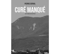 Curé manqué: Autobiographie