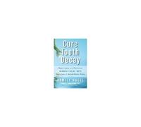 Cure Tooth Decay