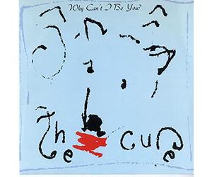 Cure - Why Can't I Be You/A Japanese Dream [Import]