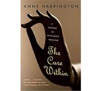 Cure Within Anne Harrington (Auteur)