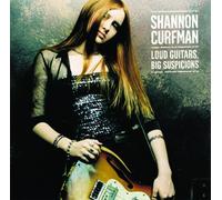 Shannon Curfman – Loud Guitars Big Suspicions