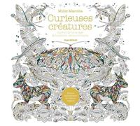 Curieuses Créatures - Carnet De Coloriage & Bestiaire Extraordinaire