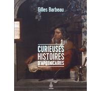 Curieuses Histoires d'Apothicaires