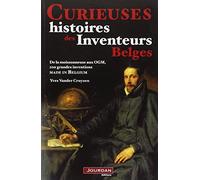 Curieuses histoires des inventeurs belges