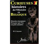 Curieuses hitoires de l'histoire en Belgique