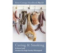 Curing & Smoking: River Cottage Handbook No.13