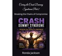 Curing the Crash Dummy Syndrome Part 2: Breaking the Chains of Compromise