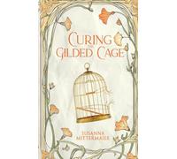 Curing the Gilded Cage