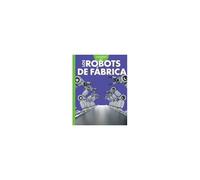Curiosidad Por Los Robots De Fábrica