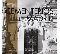Curiosidades de los cementerios de Madrid