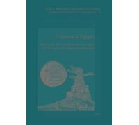Curiosité D'egypte - Entre Quête De Soi Et Découverture De L'autre, De L'antiquité À L'époque Contemporaine