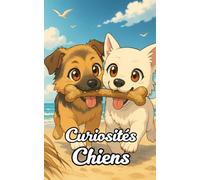 Curiosités Chiens: Faits Incroyables et Surprenants