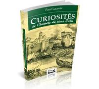 Curiosités de l'histoire du vieux Paris Paul Lacroix (Auteur)