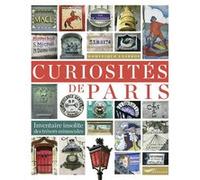 Curiosités de Paris - Inventaire insolite des trésors minuscules Dominique Lesbros (Auteur)