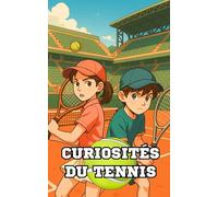 Curiosités du Tennis: Incroyables et surprenants événements
