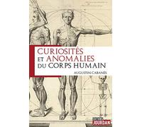 Curiosités et anomalies du corps humain