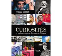Curiosités - et quelques mots sur les maux de l'époque - Philippe Cuisson - Baudelaire - broché - Essai