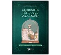 Curiosités Féeriques Et Surnaturelles - Elaborer Son Cabinet De Curiosités
