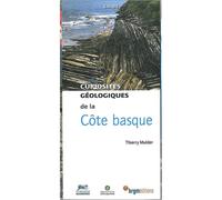 Curiosités géologiques de la Côte basque - Thierry Mulder - B.r.g.m. Eds - broché - Guide