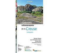 Curiosités Géologiques De La Creuse - Limousin