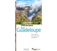 Curiosités géologiques de la Guadeloupe - Pierrick Graviou - B.r.g.m. Eds - broché - Guide