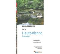 Curiosités géologiques de la Haute-Vienne - Limousin - Nicolas Bost - B.r.g.m. Eds - broché - Guide
