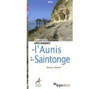 Curiosités géologiques de l'Aunis et de la Saintonge Nicolas Charles (Auteur)