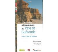 Curiosités Géologiques Du Pays De Guérande - Entre Loire Et Vilaine